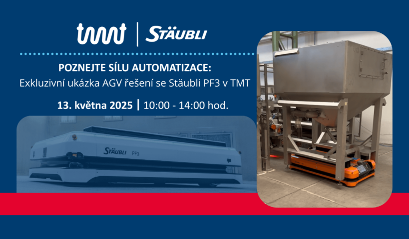 Exkluzivní ukázka řešení TMT – integrace AGV Stäubli PF3
